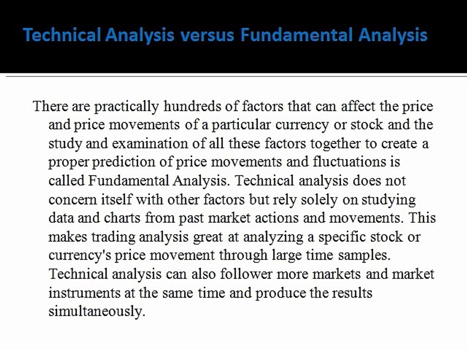 Technical Analysis versus Fundamental Analysis