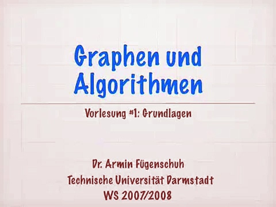 Graphen & Algorithmen: Kapitel 1 - Grundlagen (1)