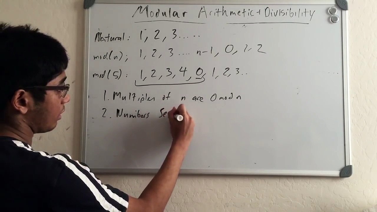 Middle School Math Videos Lecture 1: Modular Arithmetic and Divisibility