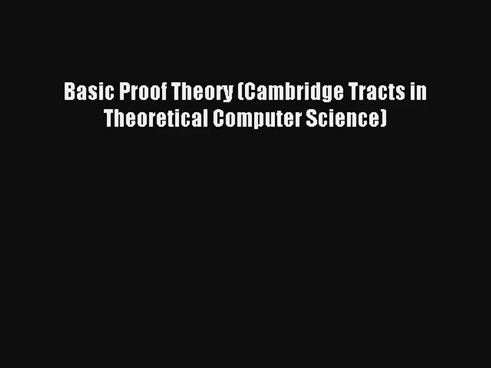 AudioBook Basic Proof Theory (Cambridge Tracts in Theoretical Computer Science) Free