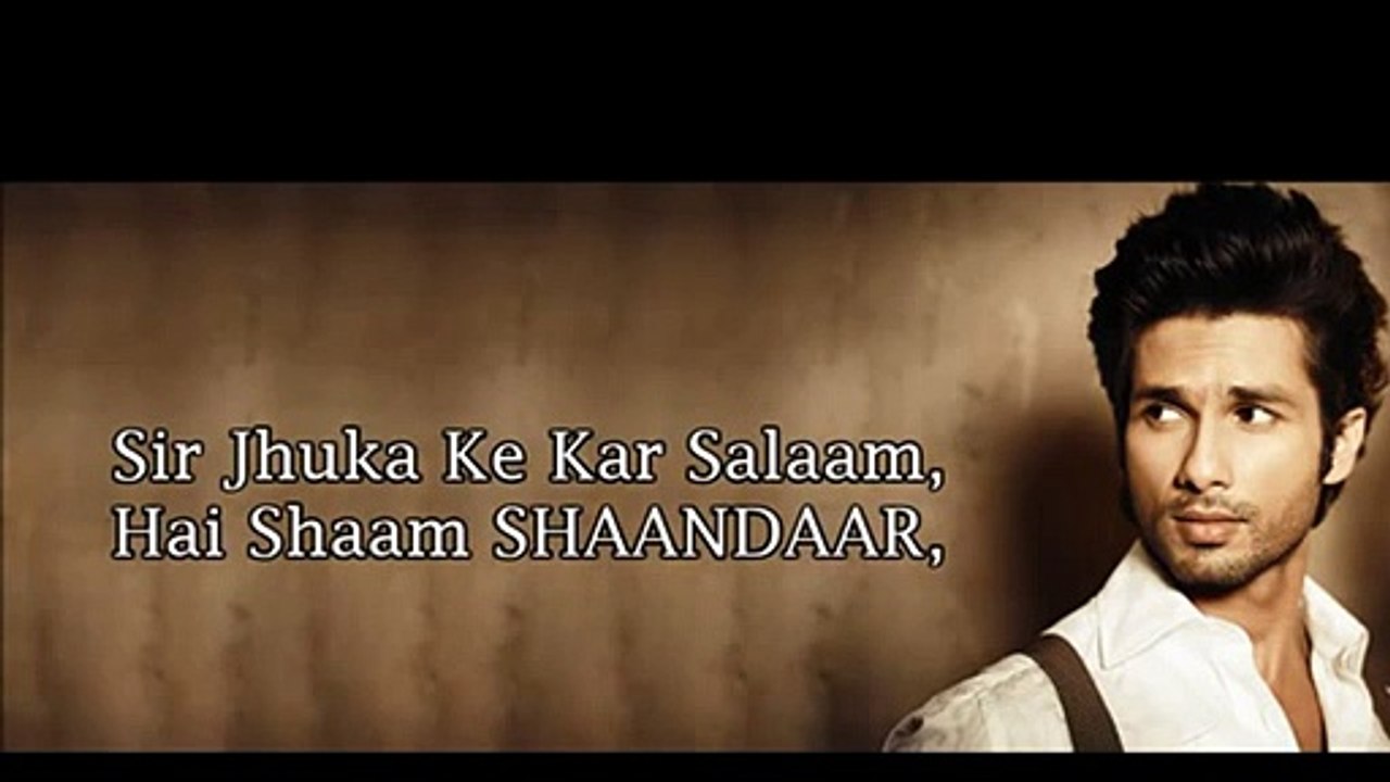 Shaam Shaandaar (Full Song) - Amit Trivedi - Shaandaar (2015) - With Lyrics
