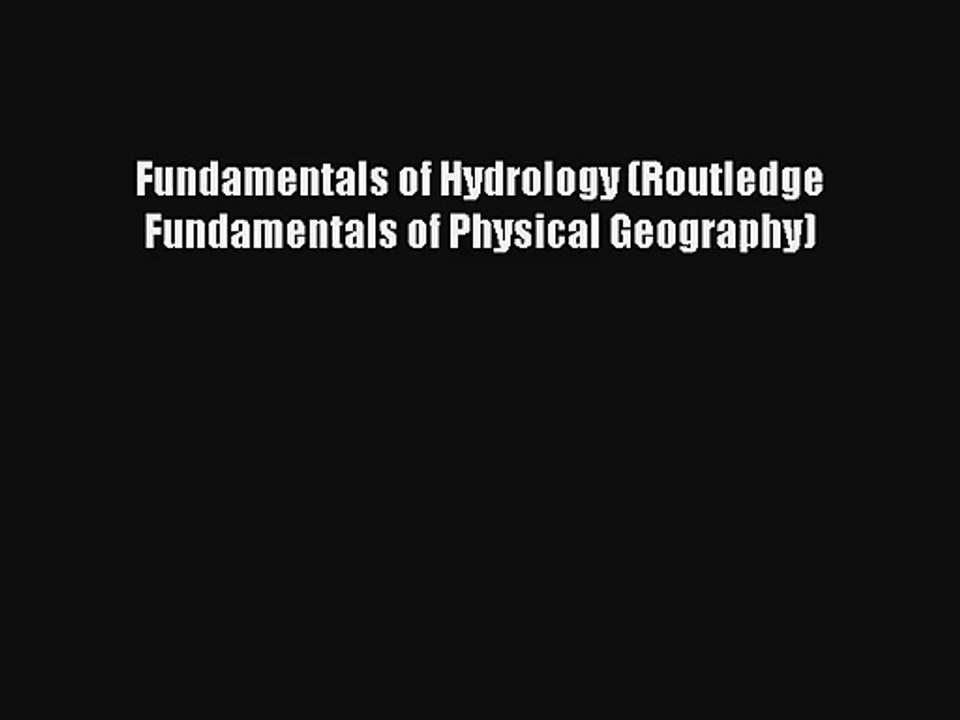 AudioBook Fundamentals of Hydrology (Routledge Fundamentals of Physical Geography) Download