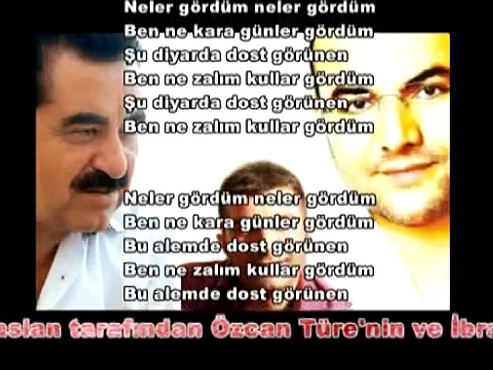 İbrahim Tatlıses - Özcan Türe - Kıvırcık Ali - Neler Gördüm