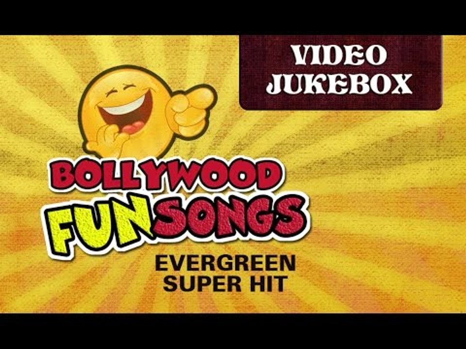 Bollywood Fun Song | Jukebox 1 | Evergreen Hit Collection