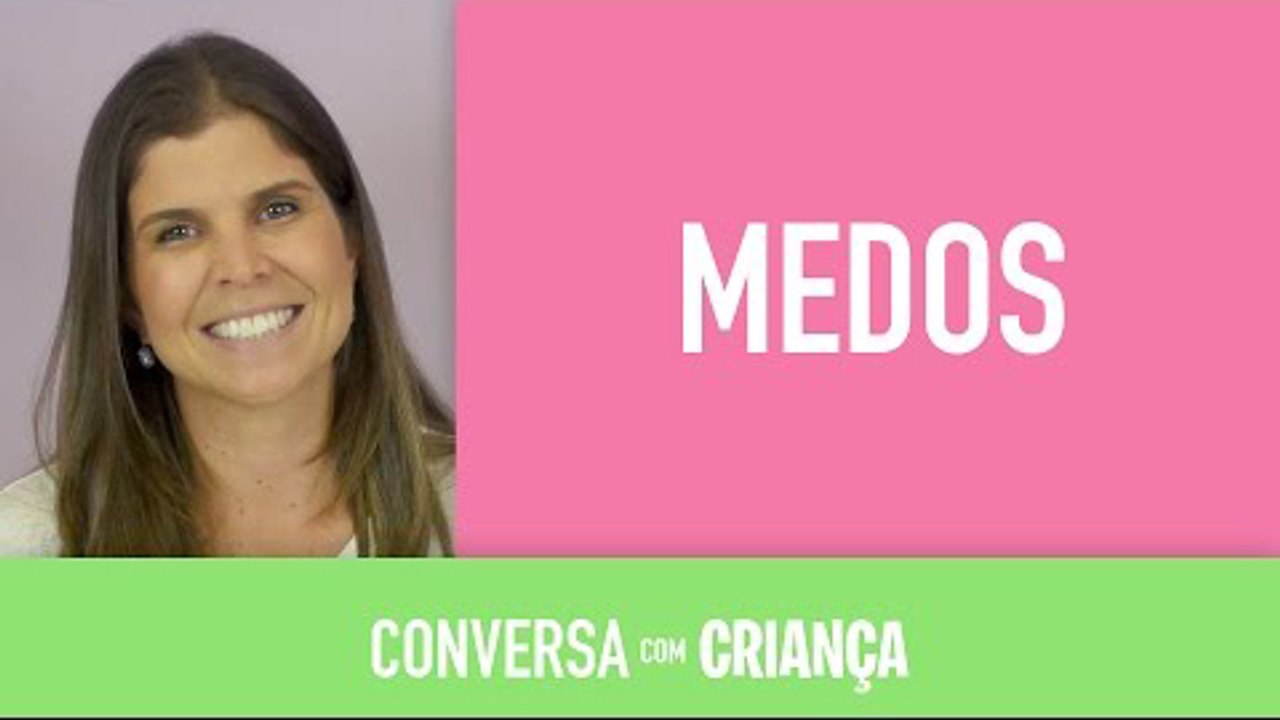 Medo , como resolver | Conversa com Criança