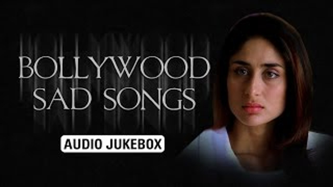 Bollywood Sad Songs | Heartfelt Audio Jukebox
