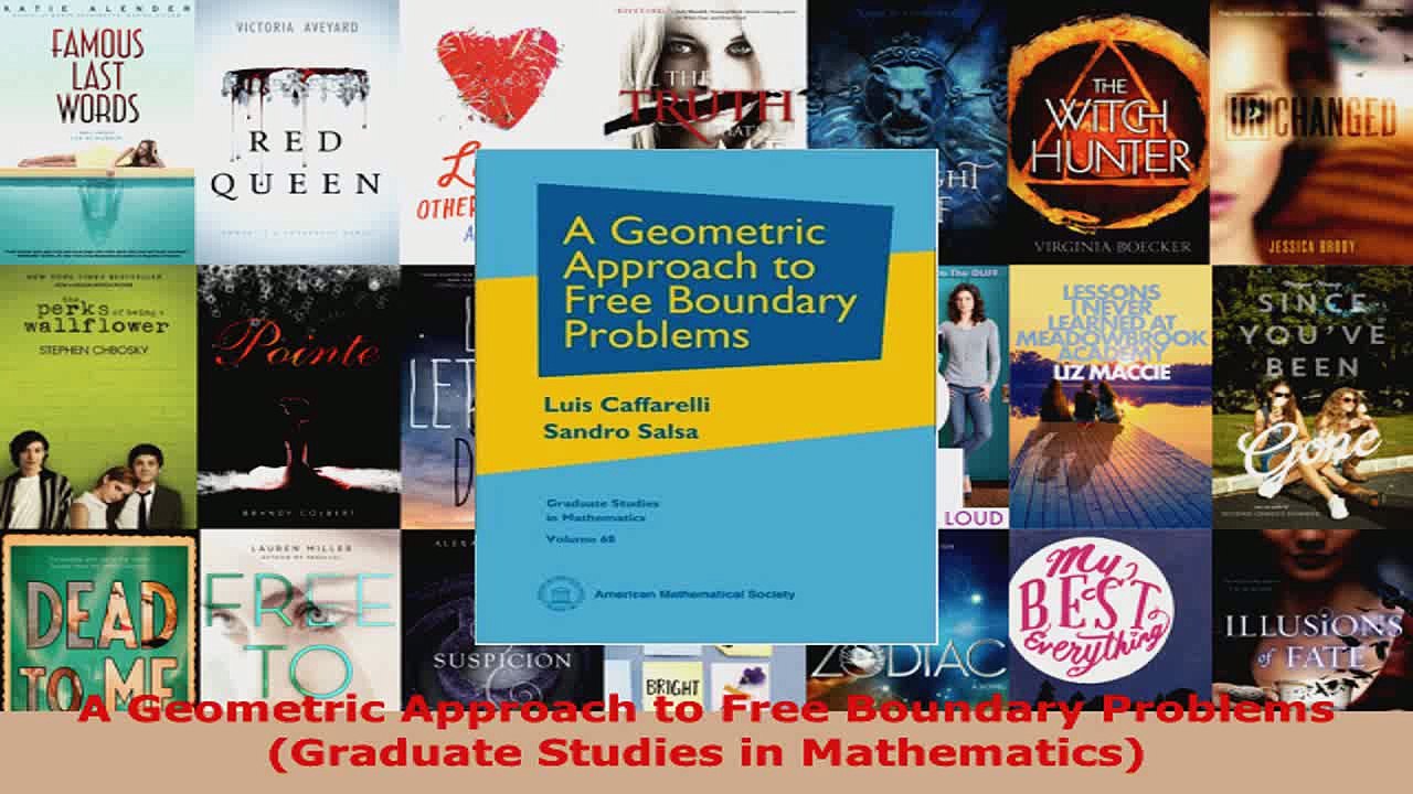 Read  A Geometric Approach to Free Boundary Problems Graduate Studies in Mathematics PDF Online