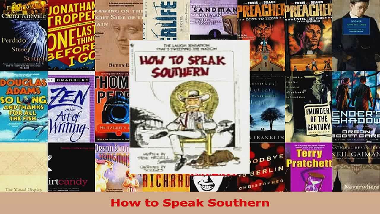 PDF Download  How to Speak Southern Download Full Ebook