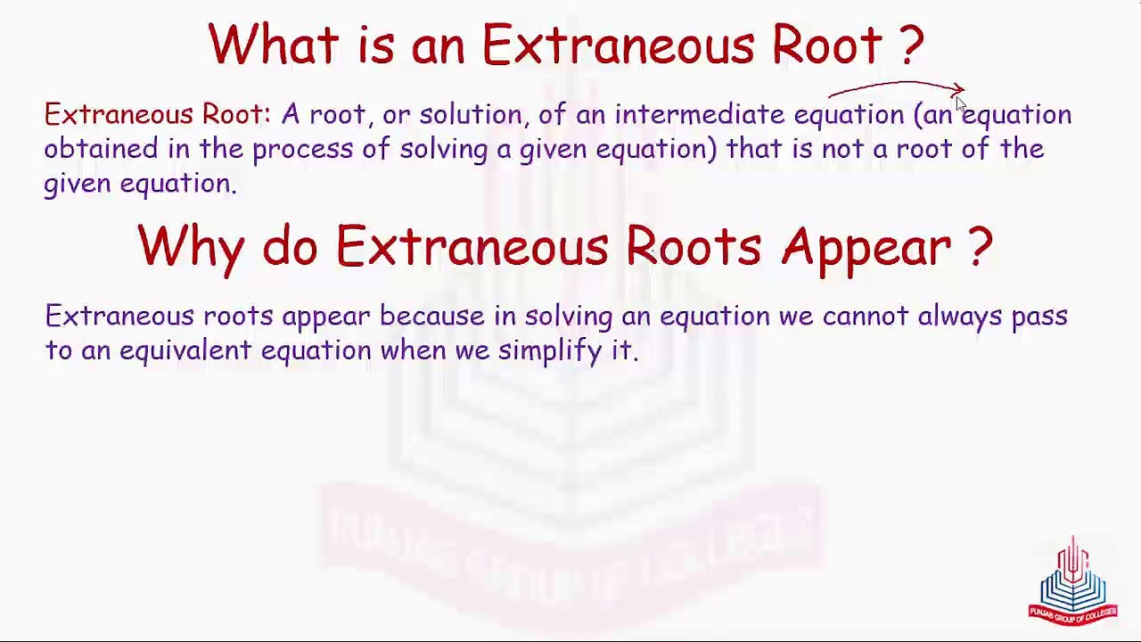 What are extraneous roots? and why they do occur
