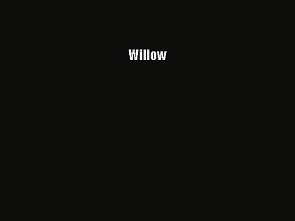Willow [PDF Download] Willow# [Download] Online