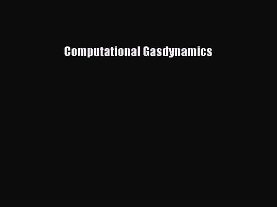 PDF Download Computational Gasdynamics PDF Online