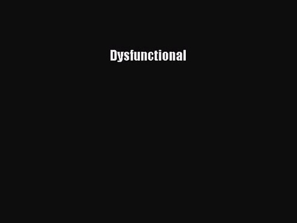 [PDF Download] Dysfunctional [PDF] Online