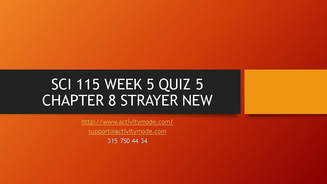 SCI 115 WEEK 5 QUIZ 5 CHAPTER 8
