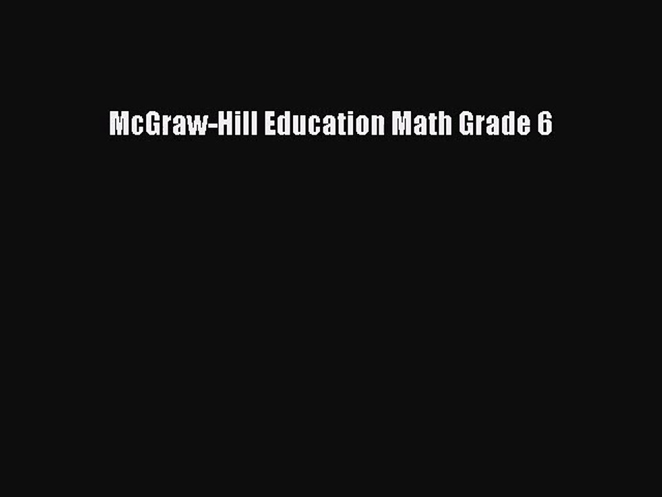 [PDF Download] McGraw-Hill Education Math Grade 6 [PDF] Full Ebook
