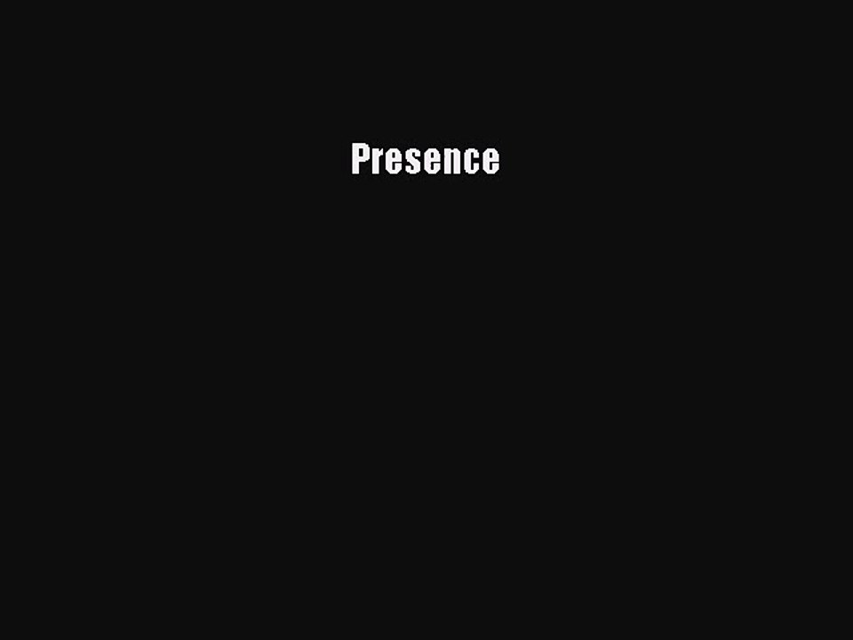 [PDF Download] Presence [PDF] Online