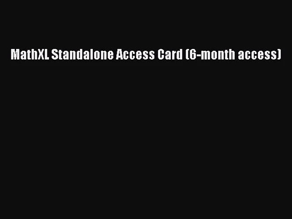 [PDF Download] MathXL Standalone Access Card (6-month access) [PDF] Full Ebook