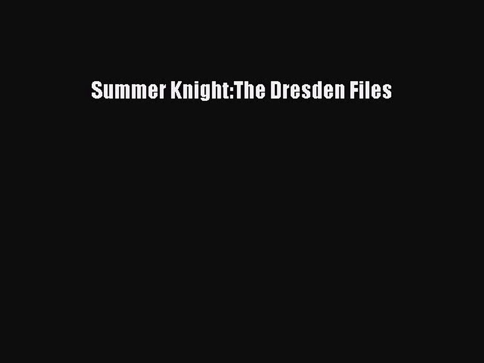 (PDF Download) Summer Knight:The Dresden Files PDF