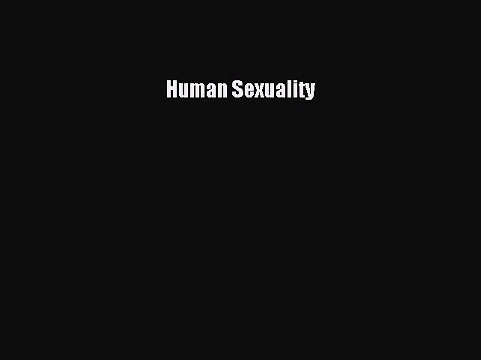 (PDF Download) Human Sexuality Download