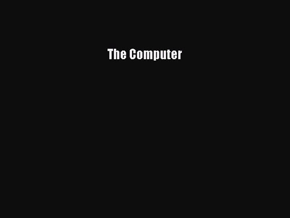 Download 'The Computer' PDF – Essential Guide to Computing 📘