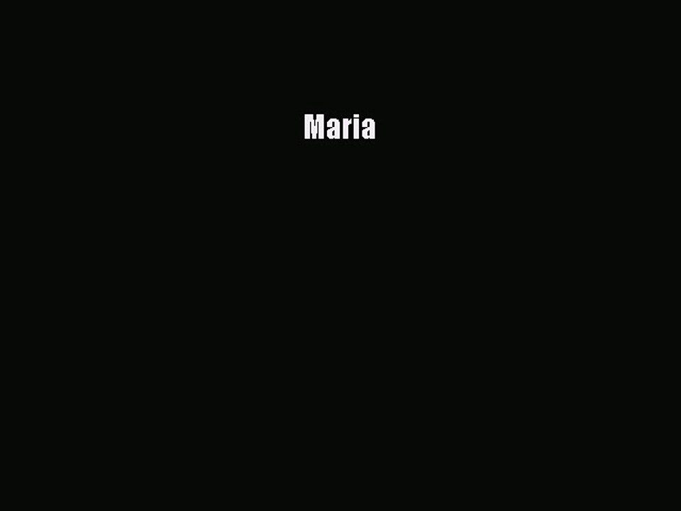 Download 'Maria' PDF – Read Online or Save Now 📖