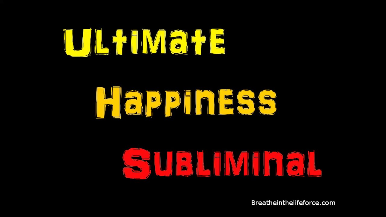 Ultimate Happiness Subliminal