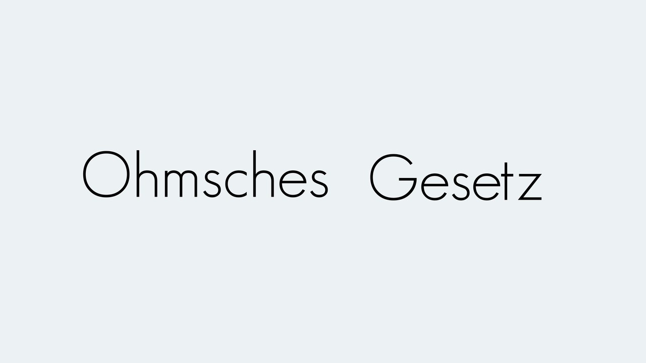 Ohmsches Gesetz | Grundbegriffe | Begriffserklärung