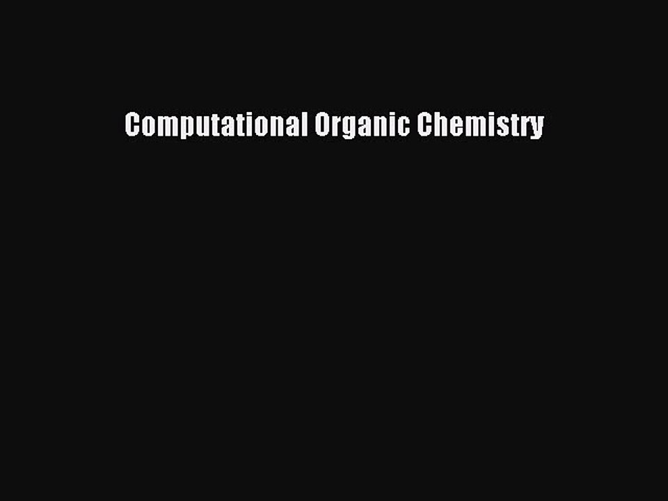 Download Computational Organic Chemistry  Read Online
