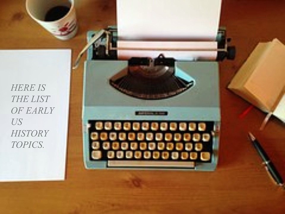 List of Easy US History Research Paper Topics