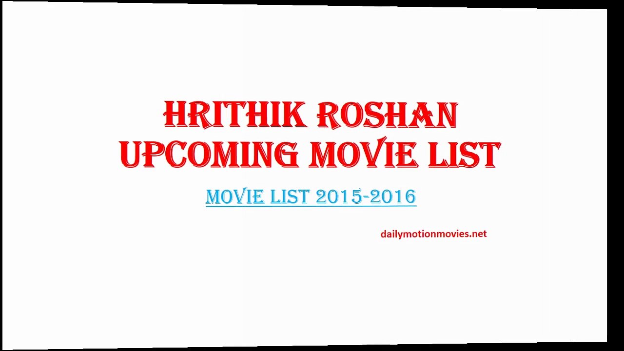 Hrithik Roshan Upcoming Movie List 2015-2016 тЦИтЦмтЦИ тЦИ тЦАтЦИтЦА Hrithik Roshan new upcoming list