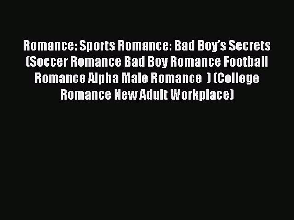 Download Romance: Sports Romance: Bad Boy's Secrets (Soccer Romance Bad Boy Romance Football