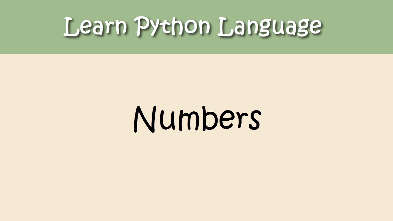 Python Tutorial - Chapter 3. Numbers