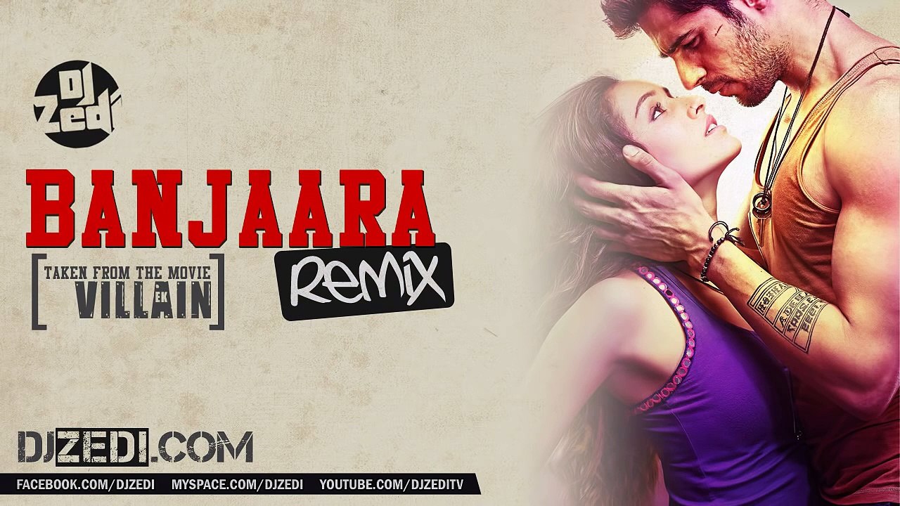 Ek Villain - Banjaara Remix - DJRemix
