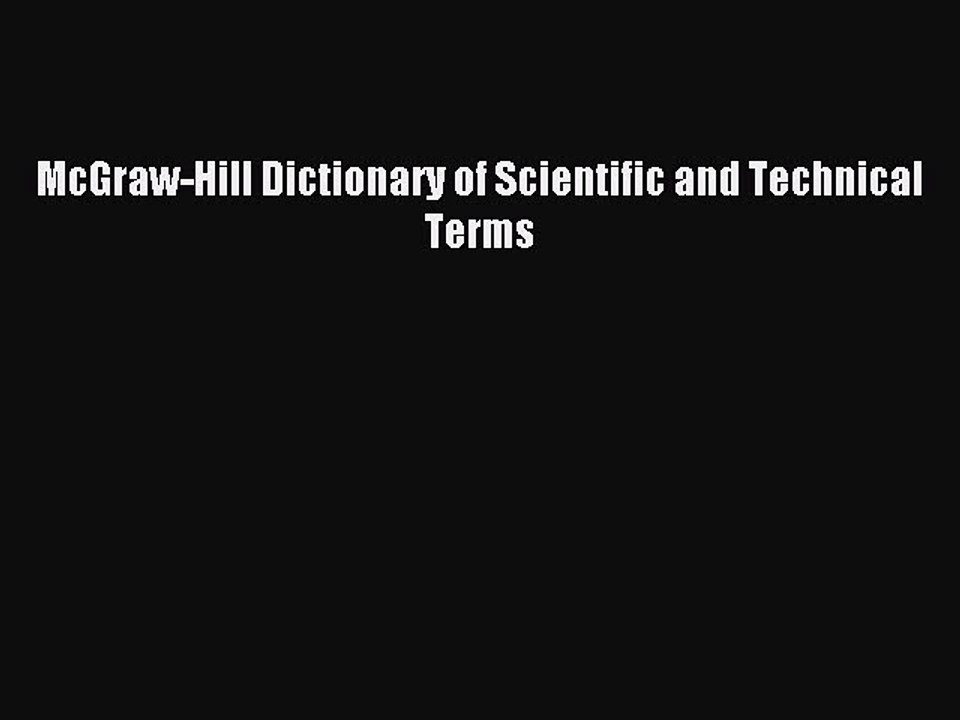 Read McGraw-Hill Dictionary of Scientific and Technical Terms Ebook Online