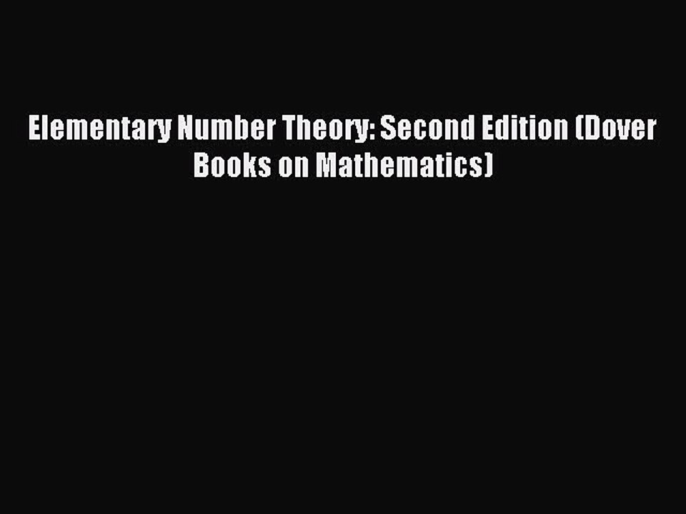 Read Elementary Number Theory: Second Edition (Dover Books on Mathematics) Ebook Free