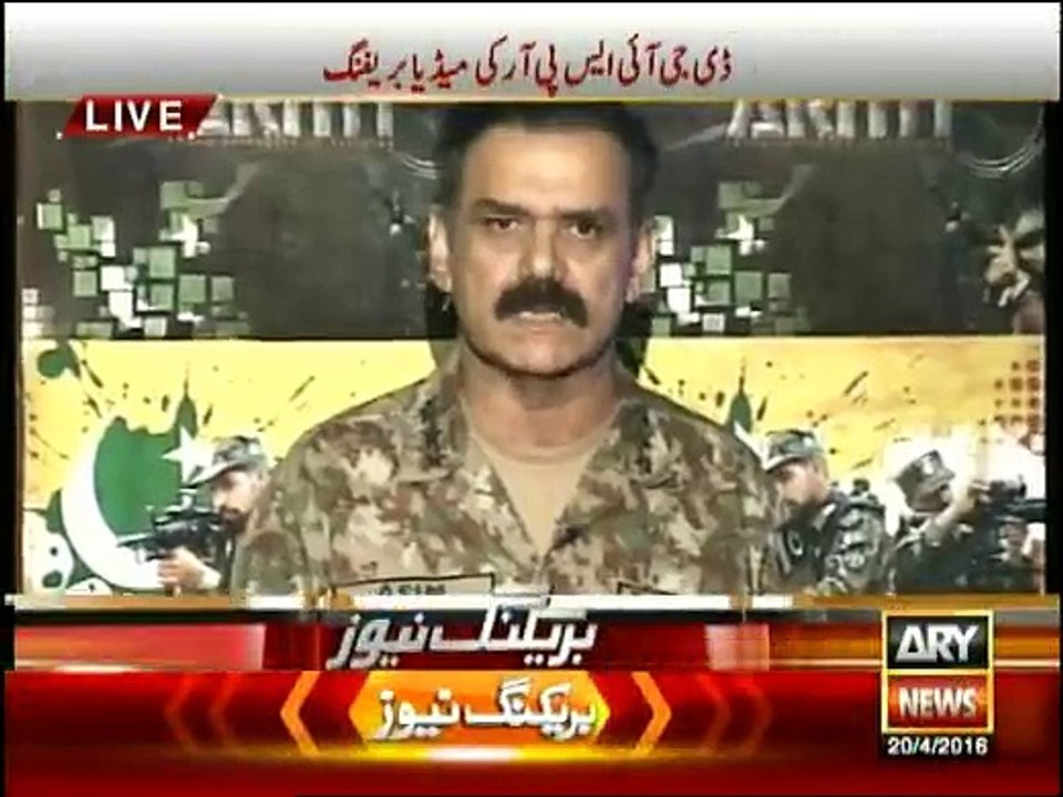 DG ISPR Asim Saleem Bajwa Press Conference - 20th April 2016