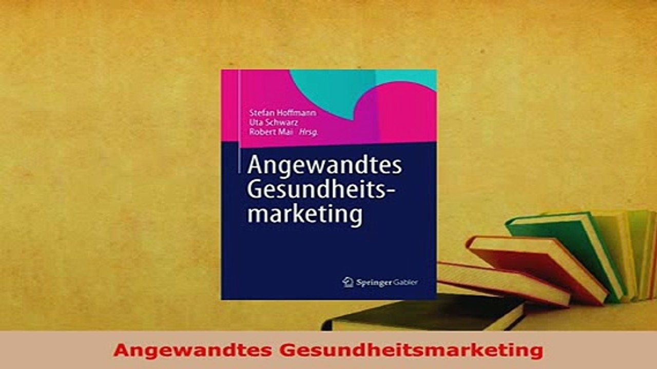 Angewandtes Gesundheitsmarketing 📖 – Lesen Sie das Buch online