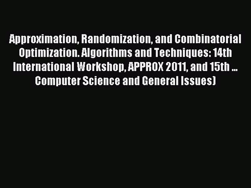Approximation, Randomization, and Combinatorial Optimization: Algorithms and Techniques