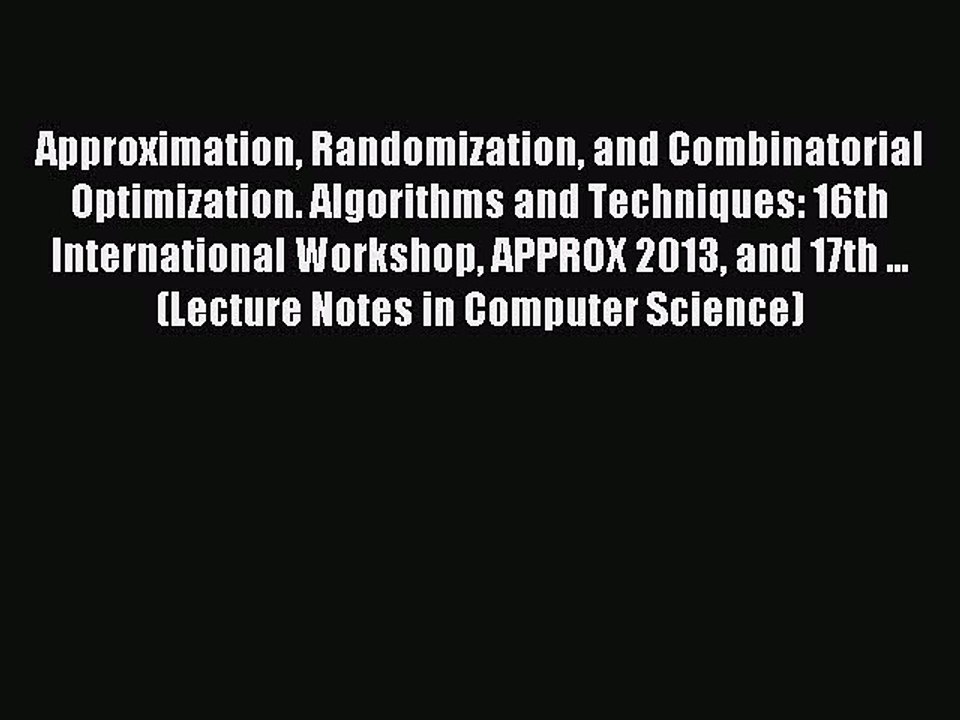 Approximation Randomization and Combinatorial Optimization: Algorithms and Techniques
