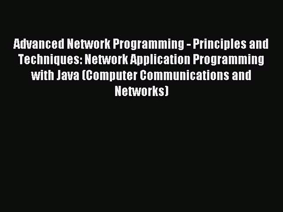 Read Advanced Network Programming - Principles and Techniques: Network Application Programming