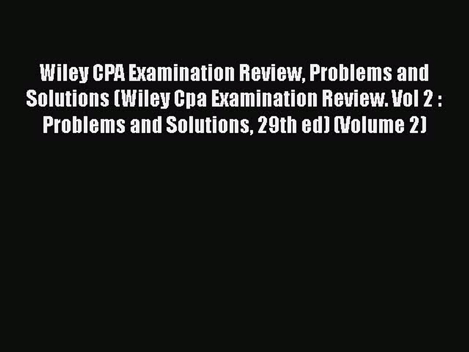 PDF Wiley CPA Examination Review Problems and Solutions (Wiley Cpa Examination Review. Vol