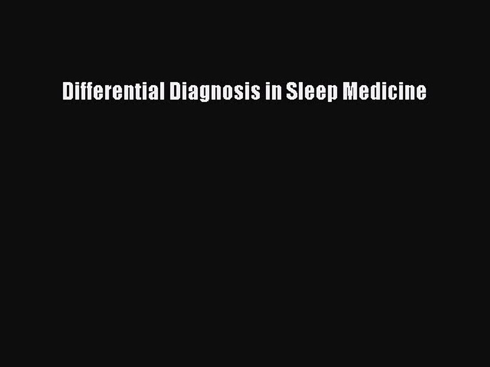 Read Differential Diagnosis in Sleep Medicine Ebook Free