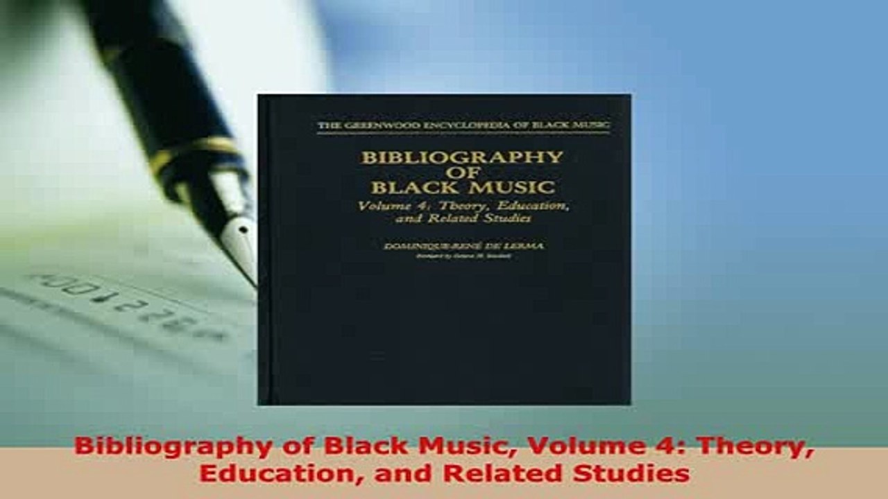 PDF  Bibliography of Black Music Volume 4 Theory Education and Related Studies Download Full Ebook