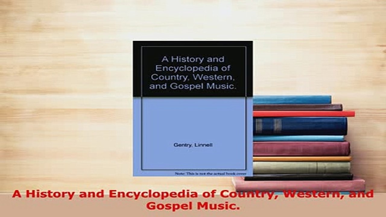 PDF  A History and Encyclopedia of Country Western and Gospel Music Download Online