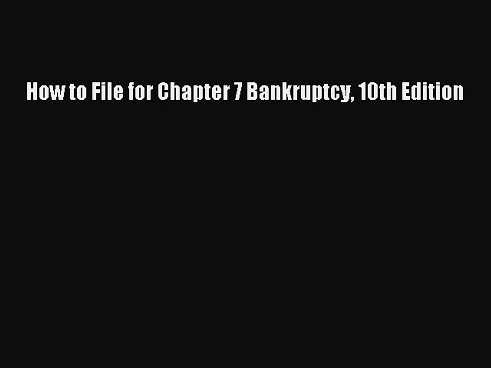 [Download PDF] How to File for Chapter 7 Bankruptcy 10th Edition PDF Free