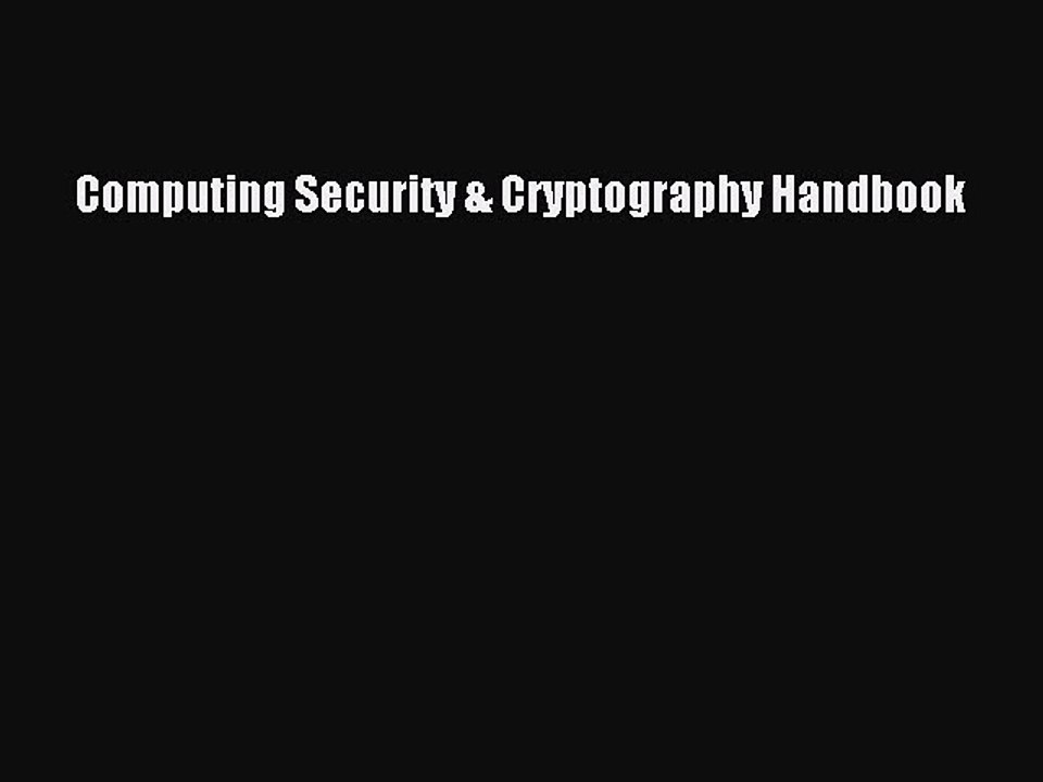 Download Computing Security & Cryptography Handbook PDF Free