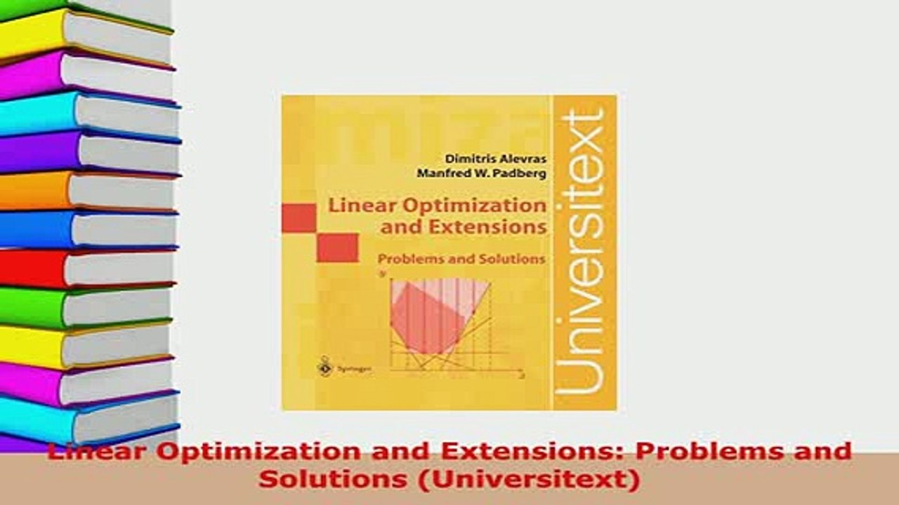 Download  Linear Optimization and Extensions Problems and Solutions Universitext PDF Online