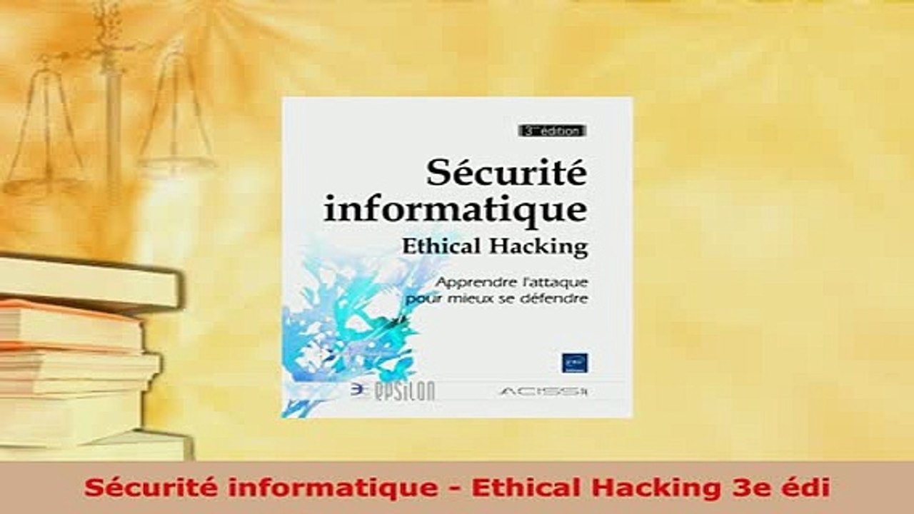 PDF  Sécurité informatique  Ethical Hacking 3e édi  Read Online