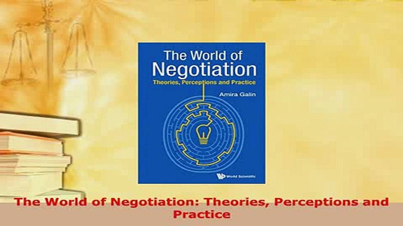 PDF  The World of Negotiation Theories Perceptions and Practice PDF Full Ebook
