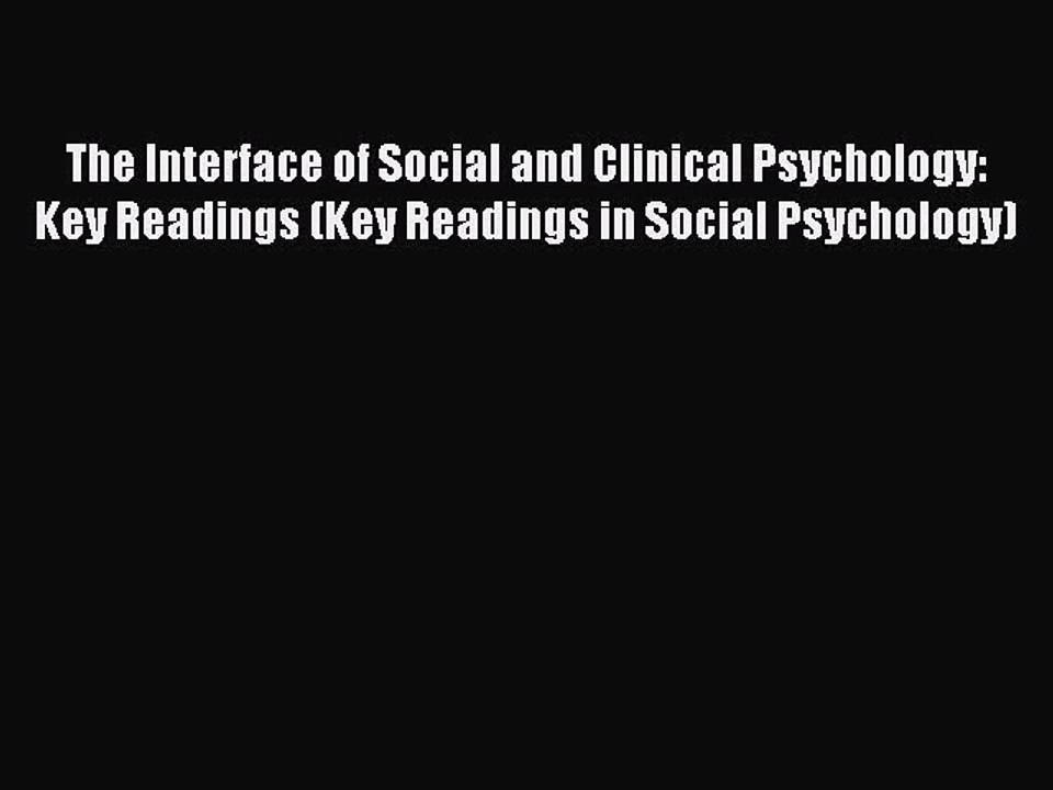 Read The Interface of Social and Clinical Psychology: Key Readings (Key Readings in Social
