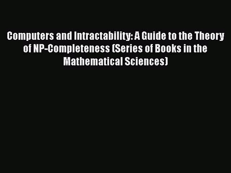 [Read Book] Computers and Intractability: A Guide to the Theory of NP-Completeness (Series